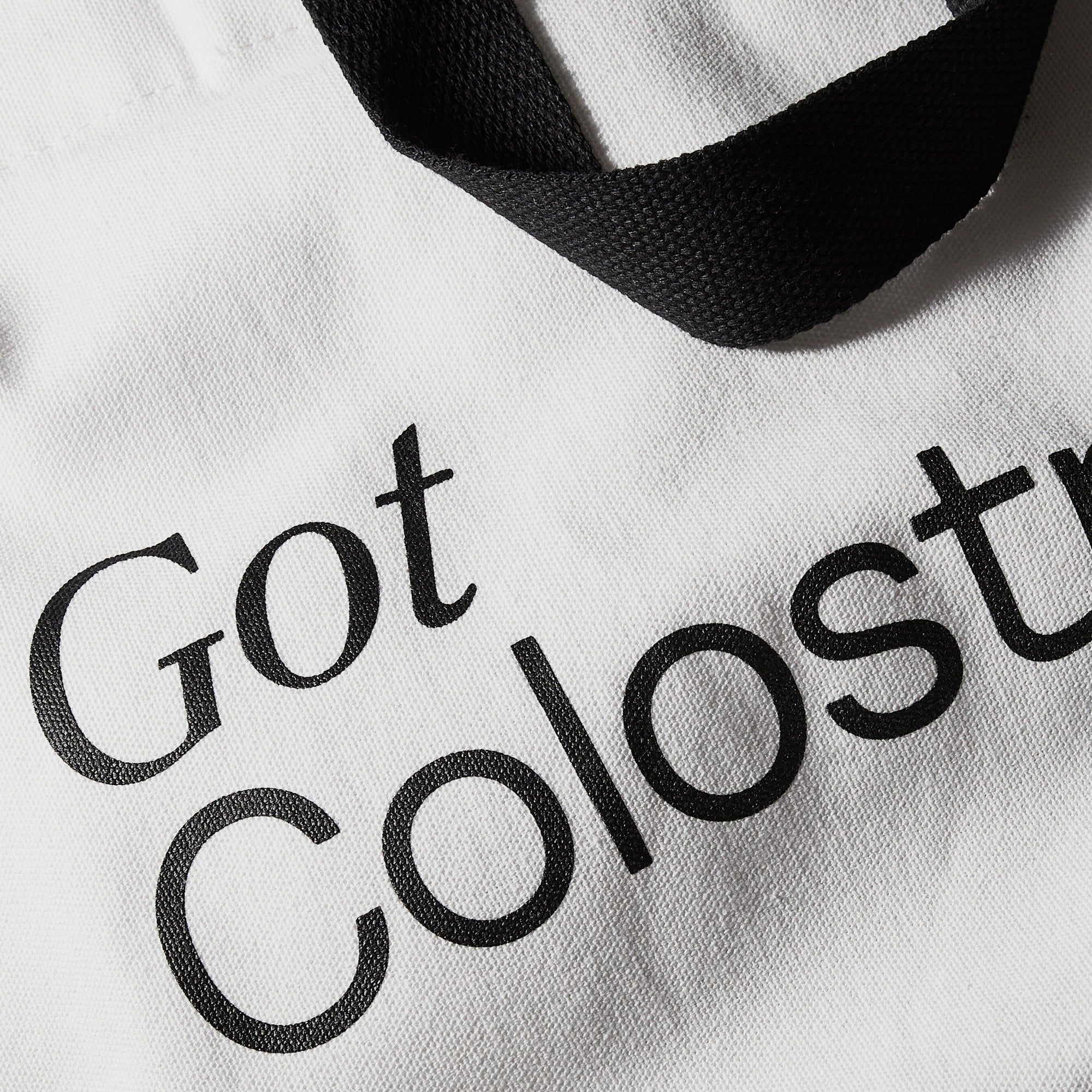 Close detail shot of the back of the bag on the text “Got Colostrum”